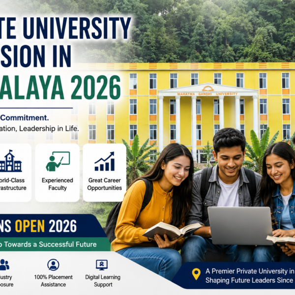 Private University Admission in Meghalaya 2026 | Apply at MGU