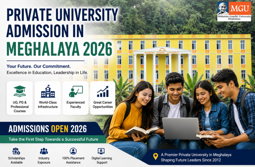Private University Admission in Meghalaya 2026 | Apply at MGU